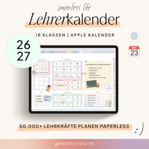 May include: A digital teacher planner displayed on a tablet screen, featuring the text paperless life Lehrerkalender 18 KLASSEN | APPLE KALENDER. The interface includes organized sections for class management, notes, and schedules with pastel-colored icons.
