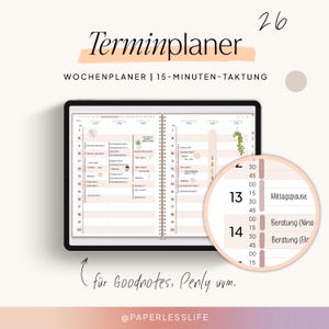 Può includere: Un'agenda settimanale digitale su tablet, con intervalli di 15 minuti. Lo schermo mostra il testo "Terminplaner" e "Wochenplaner". Un primo piano mostra appuntamenti dettagliati. Lo sfondo è color pesca chiaro. Progettato per Goodnotes e Penly.