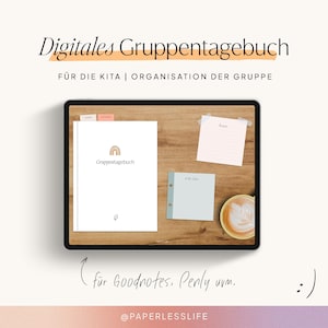 Könnte beinhalten: Ein digitales Tablet zeigt eine digitale Gruppentagebuchvorlage mit einem Regenbogen-Design und dem Text "Gruppentagebuch" auf einer Holzoberfläche. Der Text "Digitales Gruppentagebuch" wird über dem Tablet angezeigt, darunter der Text "FÜR DIE KITA | ORGANISATION DER GRUPPE". Der Text "( für Goodnotes, Penly uvm." wird unter dem Tablet angezeigt, darunter der Text ":)" und "@PAPERLESSLIFE".