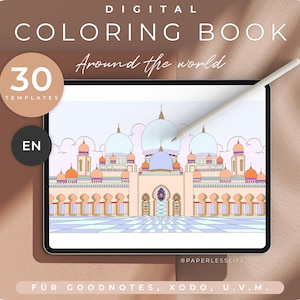 Könnte beinhalten: Ein digitales Malbuch mit 30 Vorlagen, die eine Moschee mit filigranen Details zeigen. Das Buch ist für die Verwendung mit Goodnotes, Xodo und anderen digitalen Notiz-Apps konzipiert. Der Text "Around the world" ist über dem Bild geschrieben.