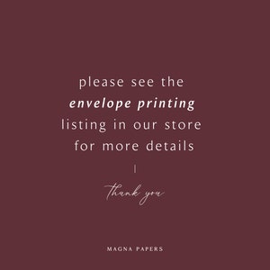 May include: A burgundy background with white text that reads "please see the envelope printing listing in our store for more details | Thank you | MAGNA PAPERS".