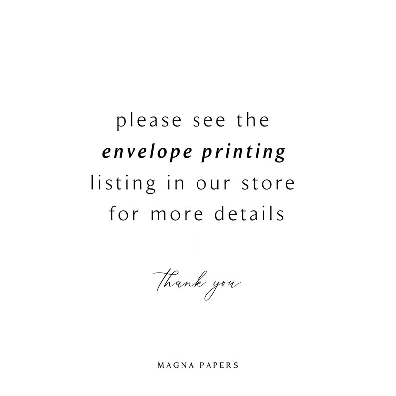 May include: Text on a white background that reads: "please see the envelope printing listing in our store for more details | Thank you MAGNA PAPERS"