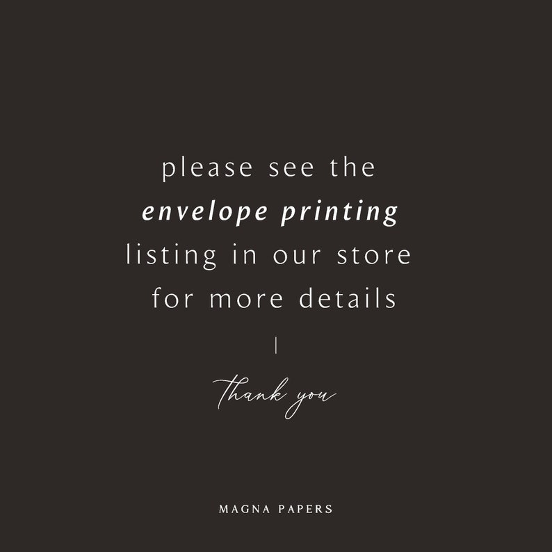 May include: White text on a black background that reads "please see the envelope printing listing in our store for more details | Thank you | MAGNA PAPERS"