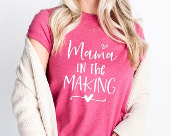 Mama In The Making Shirt, Pregnancy Announcement Graphic Shirt, Pregnancy Reveal Shirt, Maternity Shirt, 11689