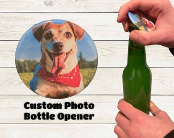 Custom Bottle Opener Photo, Bottle Opener Personalized, Bottle Opener Wedding Favor, Magnet, Photo Bottle Opener Keychain, Gift for Him