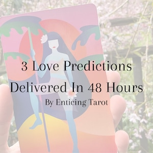 3 Detailed Love Predictions - General Love Tarot Reading Looking Into 3 Different Events In Your Romantic Life! 2 Business Day Delivery