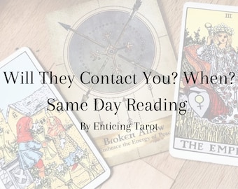 Will They Contact You? When? Tarot Reading - Delivery Within 24 Hours. Find Out Whether They Will Come Forward