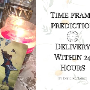 Time Frame Reading - Fast Delivery Within 24 Hours - Ask Any Timing Question