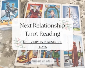 Next Relationship Tarot Reading (2 Business Day Delivery)
