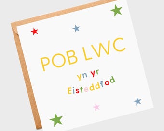 Pob Lwc yn año Eisteddfod. Buena suerte en el Eisteddfod