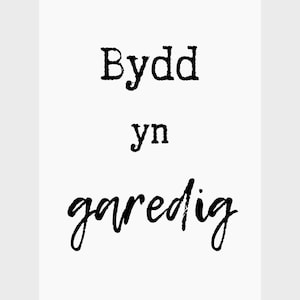 Bydd yn garedig • Sé amable