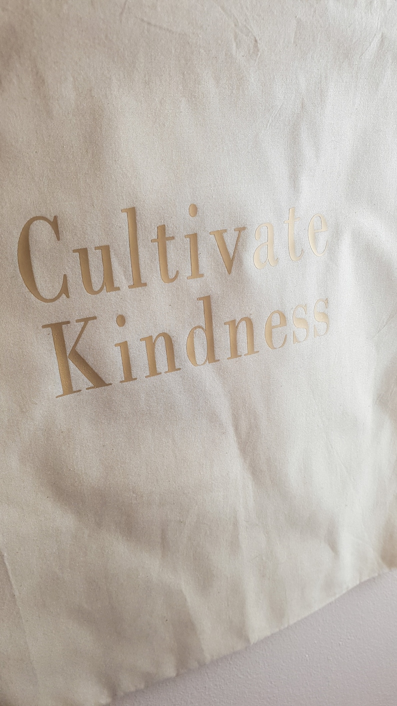 Cultivate Kindness Tote Bag