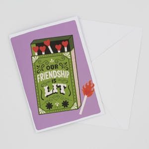 Our friendship is lit greeting card / best friend birthday card / galentine greeting card / bestie galentine card / bestie birthday card