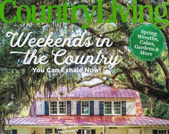 Country Living Magazine  (  Weekends in the country ) April - May 2024