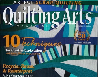 Quilting Arts  Summer 2021   Artful Scrap Quilting