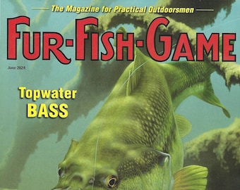 Fur-Fish-Game Magazine (Top Water Bass) Juin 2024
