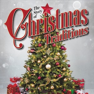 The Story of Christmas Traditions   2022
