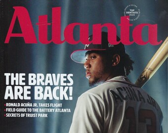 Atlanta Magazine  ( The Braves are Back )  April 2024