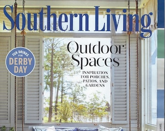 Southern Living Magazine ( Outdoor Spaces ) May 2024