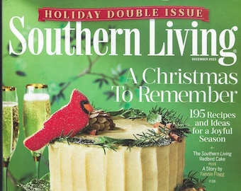Southern Living Magazine  ( A Christmas to Remember )  December 2023