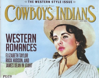 Cowboys & Indians Magazine  ( Western Romances ) April 2024