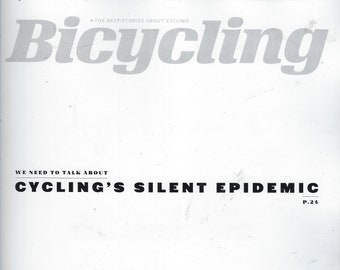 Bicycling Magazine ( Cyclings's Silent Epidemic ) Printemps 2024