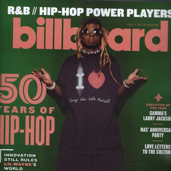 billboard magazine   ( 50 Years of Hip Hop ) August 5th 2023