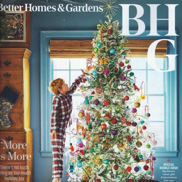 Better Homes & Garden Magazine ( More is More ) December 2023