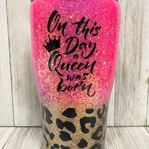 Birthday tumbler/Leopard tumbler / ombré tumbler / glitter tumbler / stainless steel tumbler