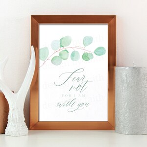 PRINTABLE Wall Art, Fear Not for I am with You, Isaiah 41:10, Eucalyptus Watercolor, Religious Wall Art