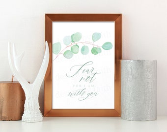 Wall Art, Fear Not for I am with You, Isaiah 41:10, Eucalyptus Watercolor, Religious Wall Art