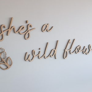 She’s a wildflower wooden script quote I Nursey Décor I Playroom Décor I Kids Bedroom