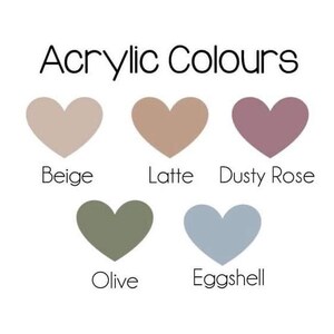 May include: Five heart-shaped color swatches labeled with the names Beige, Latte, Dusty Rose, Olive, and Eggshell.  Acrylic Colours is written at the top of the image.