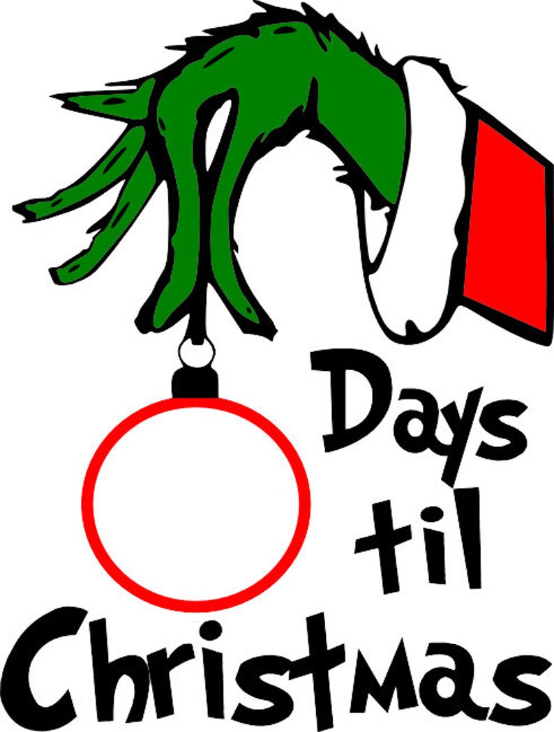 Grinch Days Till Days Til Christmas SVG Png Dxf Eps Etsy