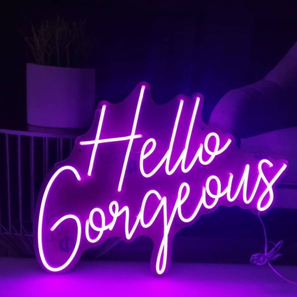 Hello Gorgeous LED Neon Sign