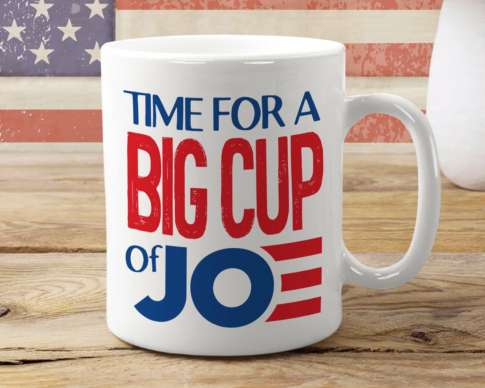 Time For A Big Cup Of Joe Biden 2020 White Coffee Mug 11oz Etsy