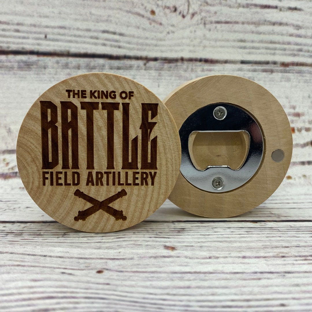 The King of Battle Field Artillery Bottle Opener MLRS ARMY Fun