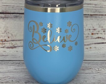 Believe | Christmas | Holidays | Winter Time | Fun Gift | Wine Lover