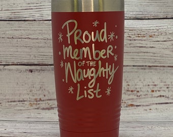 Proud Member of the Naughty List | Christmas | Holiday Fun | 20oz. Stainless Steel Polar Camel Tumbler | Fun Gift