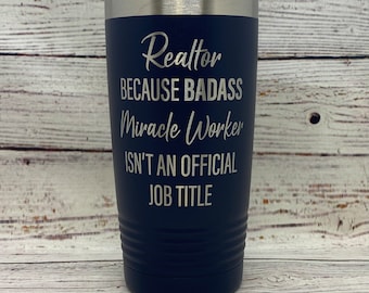 Funny Realtor Gift: Engraved Stainless Steel Tumbler, Real Estate Agent