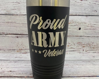 Proud Army Veteran | 20oz. Stainless Steel Polar Camel Tumbler | Military | Retired | America