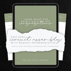 May include: Digital and printable notebook (PDF download) for the 2025-2026 Circuit Assembly. The notebook is displayed on a tablet with a green background and white text. The text includes the phrases "Hear what the Spirit says to the congregations."