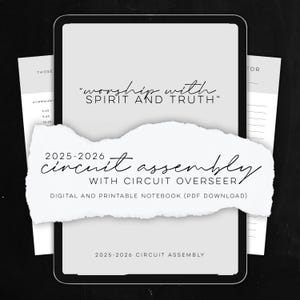 May include: A digital notebook on a tablet with the text "worship with SPIRIT AND TRUTH" and "2025-2026 circuit assembly WITH CIRCUIT OVERSEER". Includes a PDF download. The background is black.