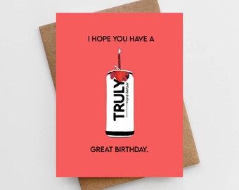 I hope you have a truly great birthday — card
