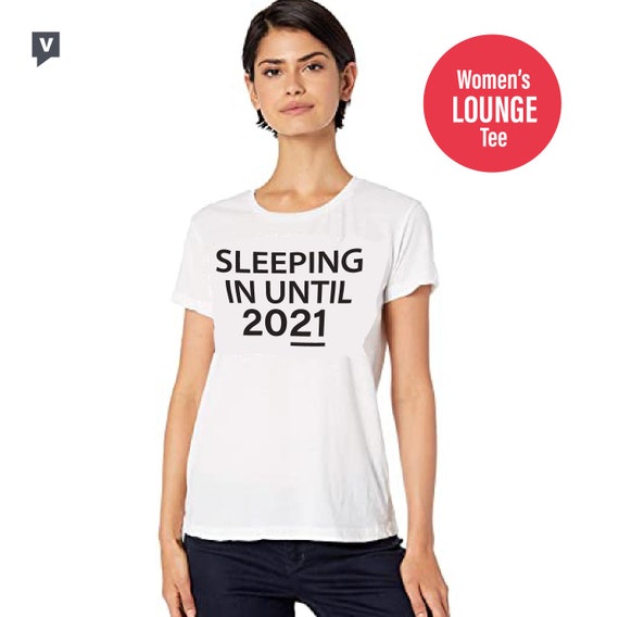 Etsy Best Sellers 2021 Sleeping In Until 2021 Women's Lounge Top Women's | Etsy