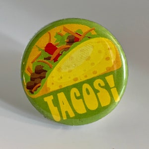 Taco Inspired Pin, Pinback, Badge, Magnet