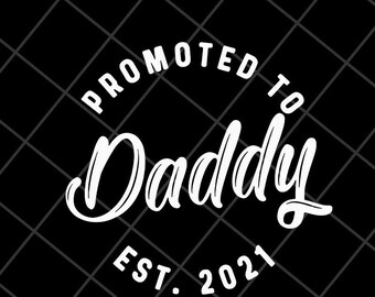 Download Daddy Est Svg Etsy