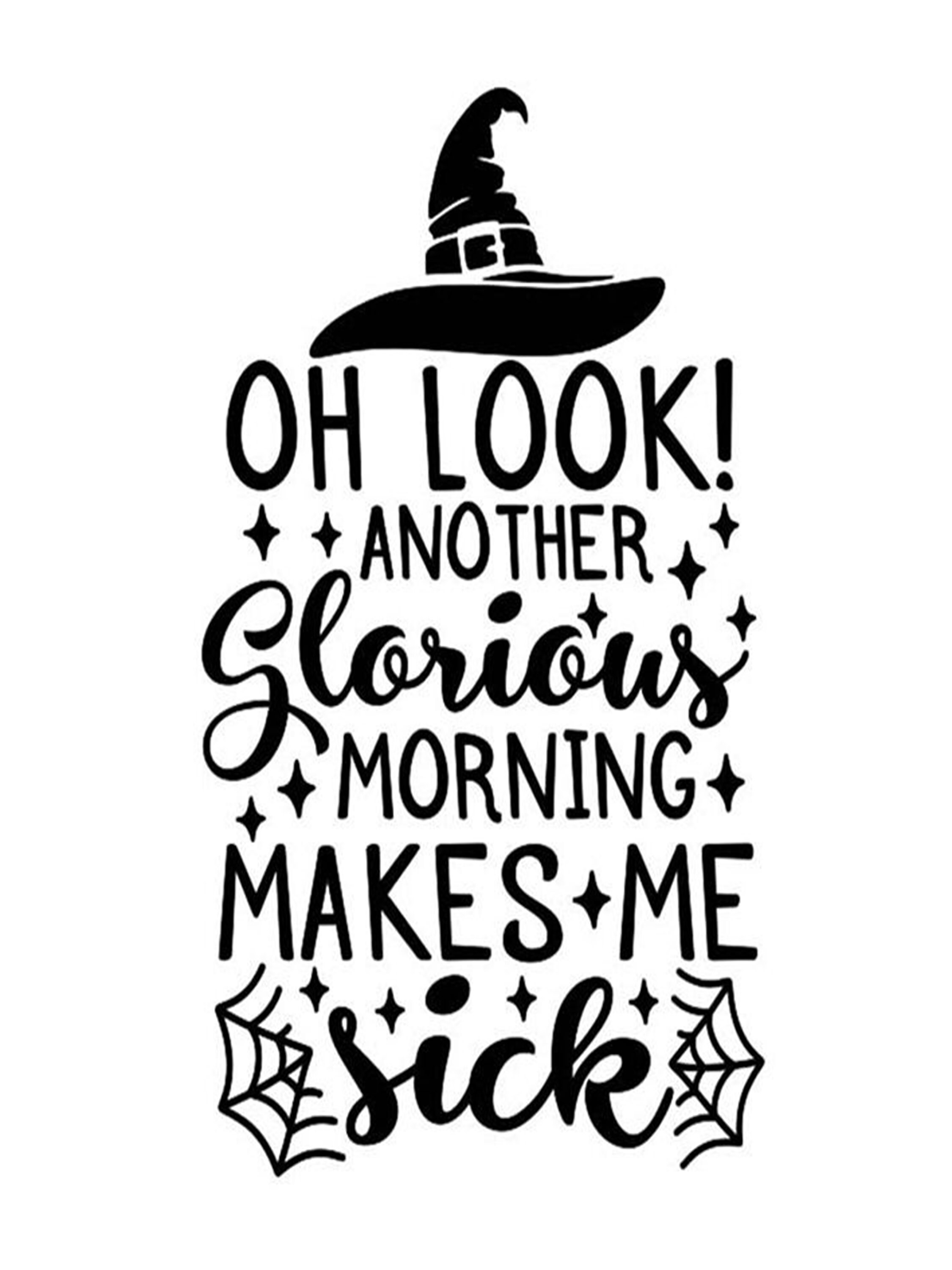 Oh Look Another Glorious Morning Makes Me Sick Svg Halloween | Etsy