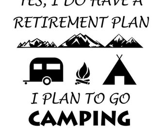 Free Free 58 Retirement Camping Svg SVG PNG EPS DXF File