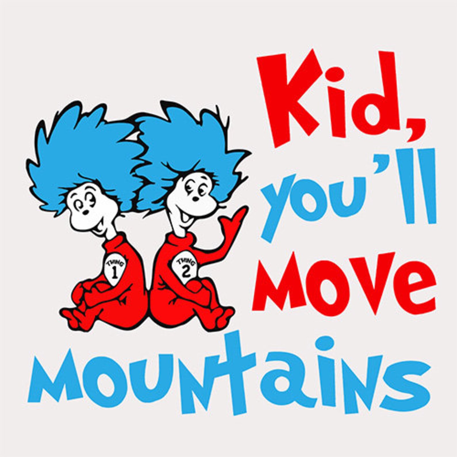 Kid You Will Move Mountains _svg Files Designn for Cricut | Etsy